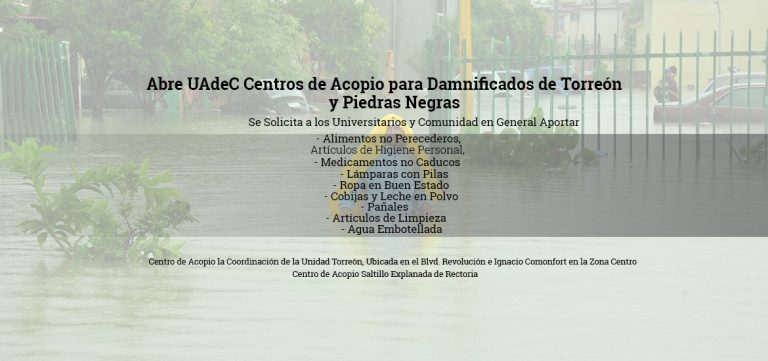 Abre UA de C centros de acopio para damnificados por las lluvias de Torreón y Piedras Negras