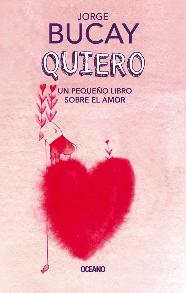 💗 Quiero. El nuevo libro de Jorge Bucay