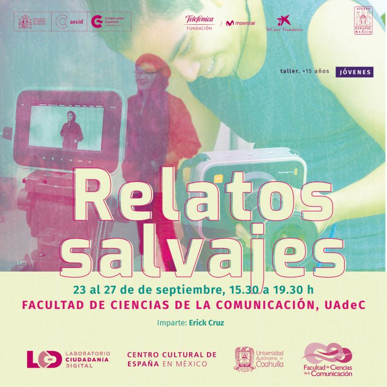 Invita FCC a inscribirse al taller de creación audiovisual “Relatos Salvajes”