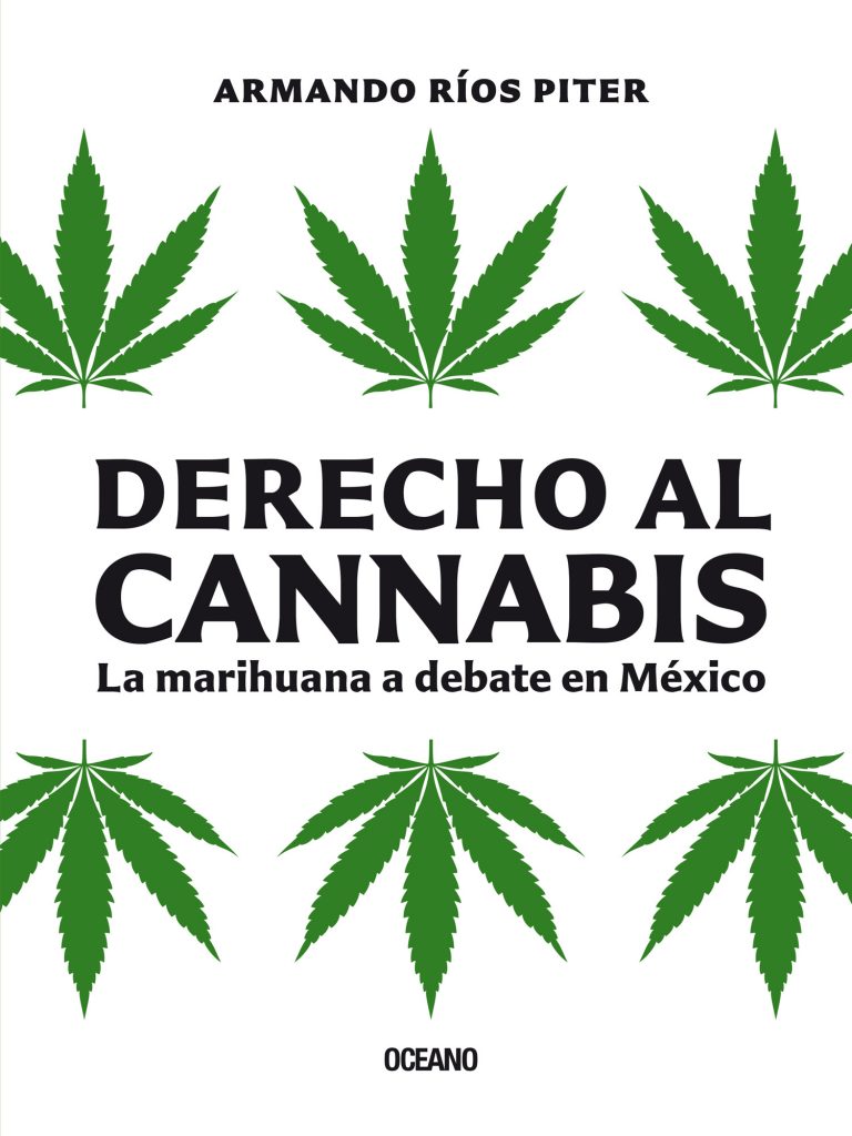 Derecho al cannabis. La marihuana a debate en México