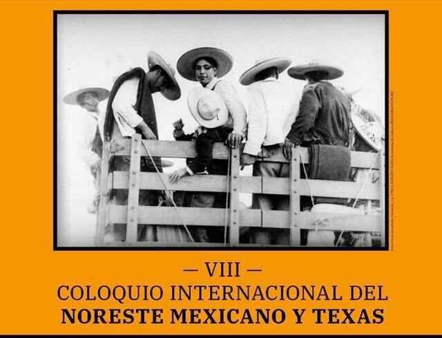 Será sede UA de C del VIII Coloquio Internacional del Noreste Mexicano y Texas