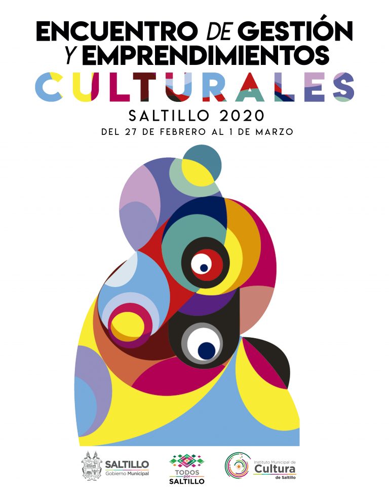 Saltillo será sede del encuentro de gestión y emprendimientos culturales  2020, participarán más de 25 ciudades