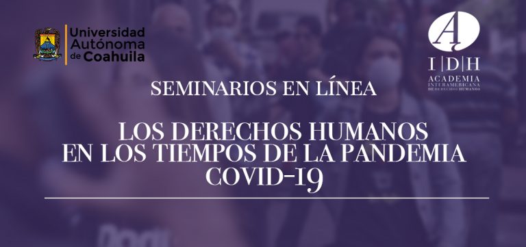 Realizará AIDH Seminario en Línea “Los Derechos Humanos en los Tiempos de la Pandemia COVID-19”