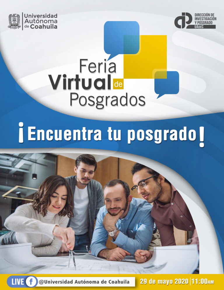 Conoce los programas de maestría, doctorado y especialidad en la Feria Virtual de Posgrado de la UA de C