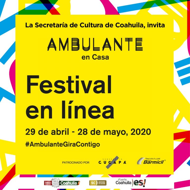 Invita Coahuila a seguir programación cultural de ‘Ambulante en Casa’