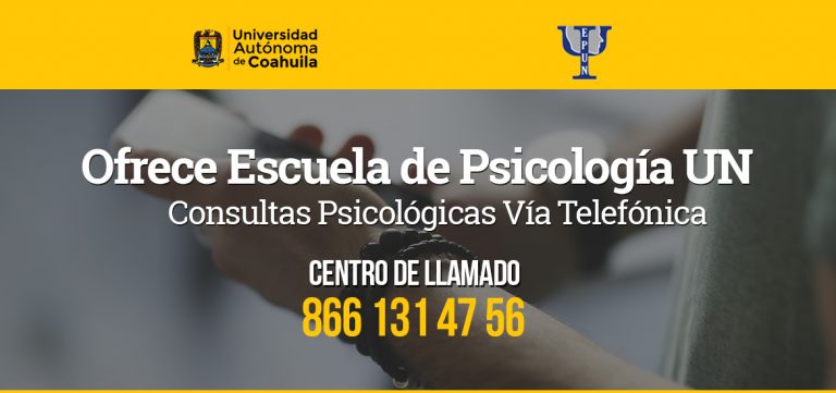 Ofrece Escuela de Psicología de Monclova consultas vía telefónica en el área de atención psicológica y mediación