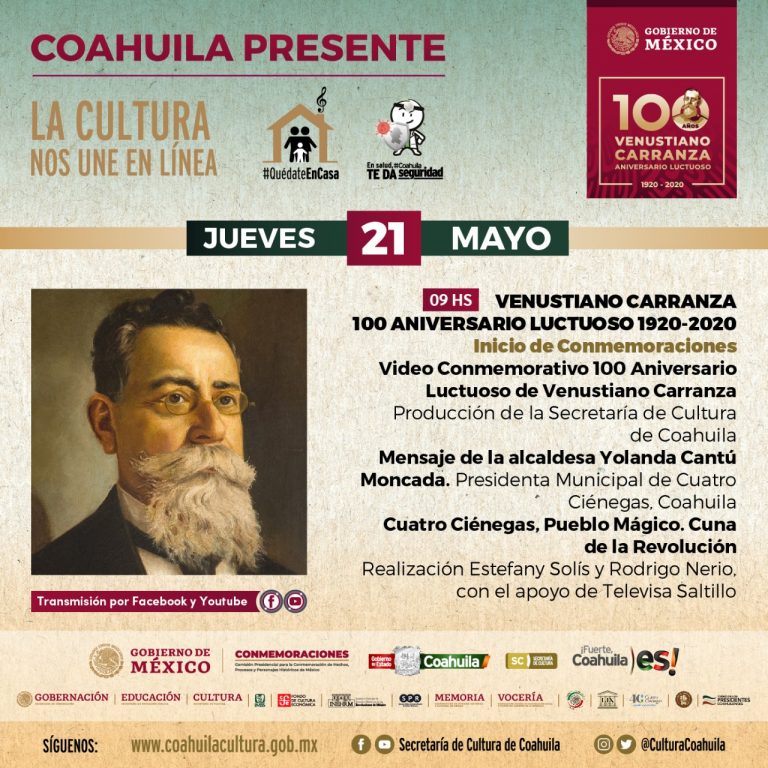 Presenta Cultura Coahuila actividades por el Centenario Luctuoso de Venustiano Carranza