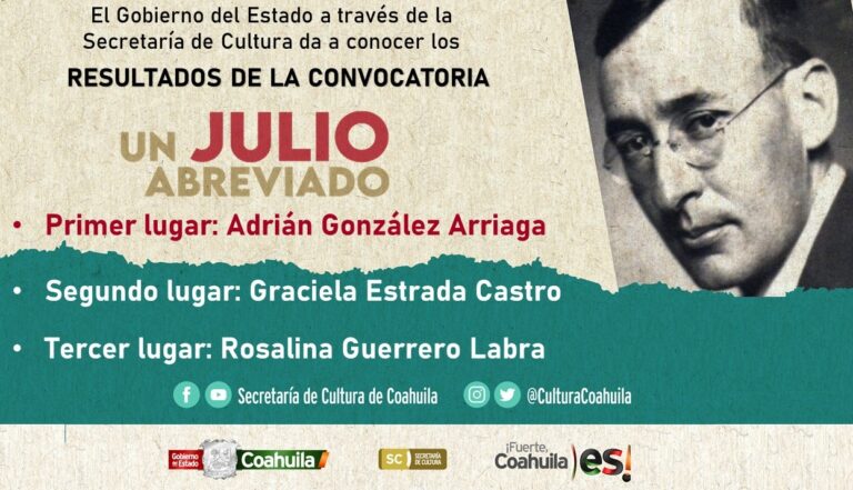 Cultura Coahuila da a conocer ganadores de la convocatoria ‘Un Julio abreviado’