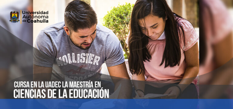 Cursa en la UA de C la maestría en Ciencias de la Educación  