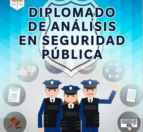 Invita Facultad de Jurisprudencia a cursar el Diplomado de Análisis en Seguridad Pública 