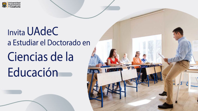 Invita UA de C a estudiar el doctorado en Ciencias de la Educación 