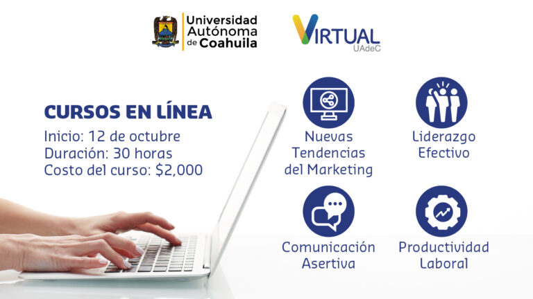 Participa en los cursos virtuales que la UA de C tiene para ti 