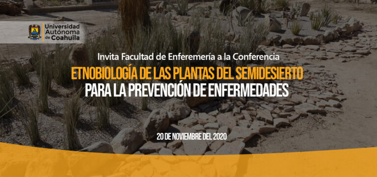 Convocan a la conferencia “Etnobiología de las Plantas del Semidesierto de Coahuila para la Prevención de Enfermedades” 