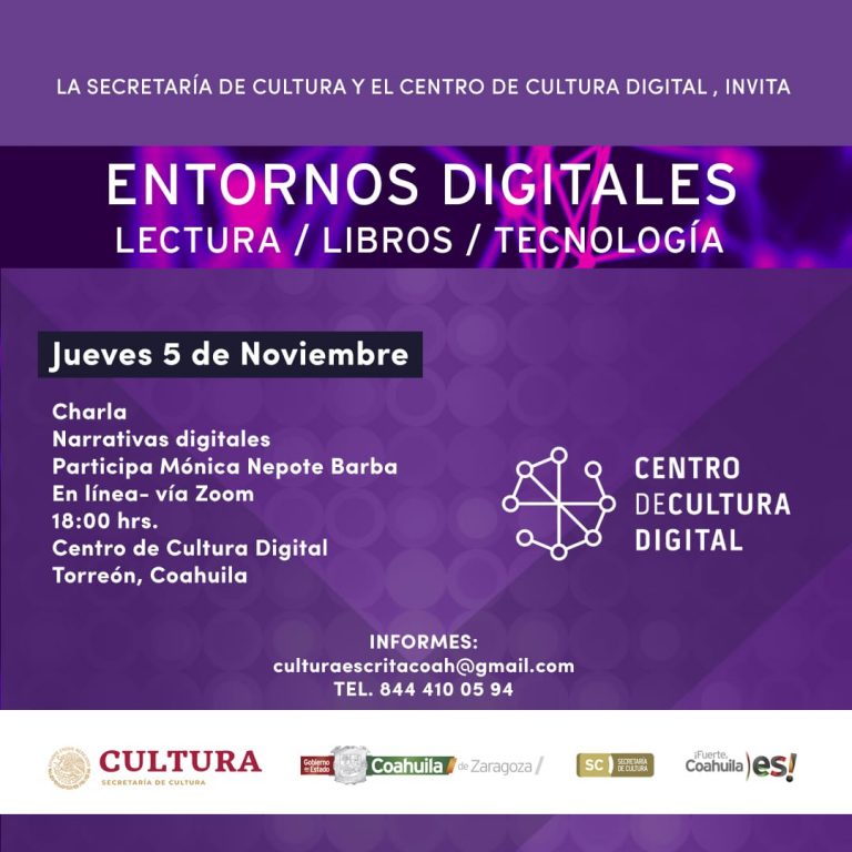 Invita Cultura Coahuila a las charlas y talleres ‘Entornos Digitales’