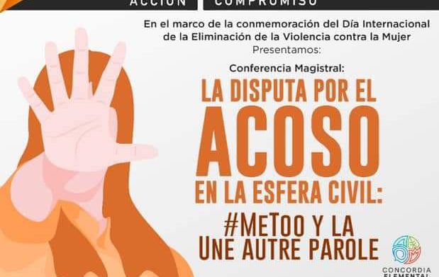 Invita Facultad de Jurisprudencia a la conferencia magistral “La Disputa por el Acoso en la Esfera Civil: #Metoo y La Une Autre Parole”  