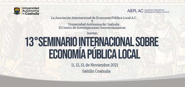 CISE de la UA de C será sede del 13° Seminario Internacional Sobre Economía Pública Local 