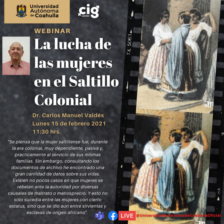 Invita Coordinación de Igualdad de Género de la UA de C a la charla virtual “La Lucha de las Mujeres en el Saltillo Colonial” 