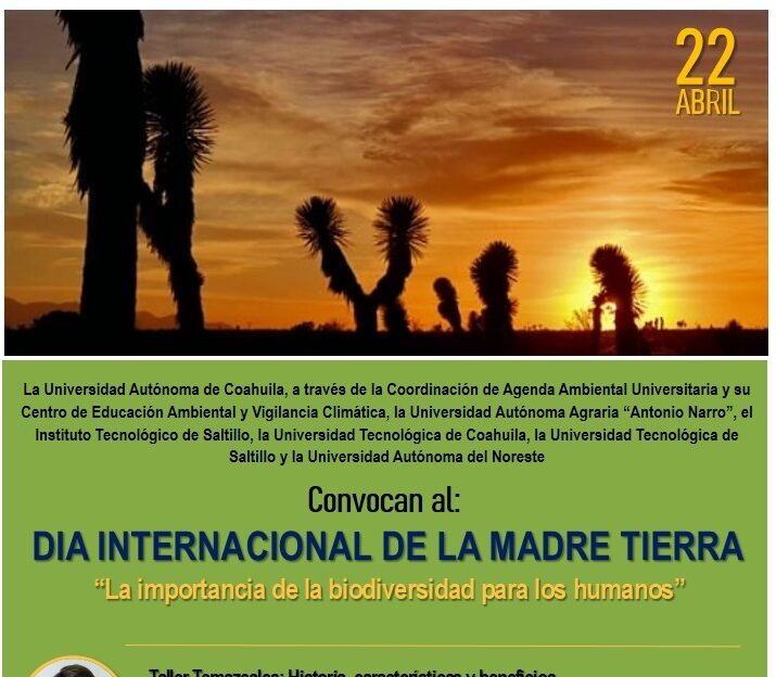 Conmemorarán en UA de C el Día Internacional de la Madre Tierra