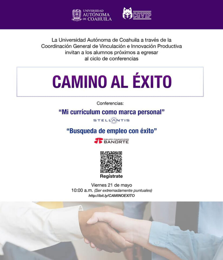 Ciclo de conferencias “Camino al Éxito” que invita la UA de C dirigida a próximos egresados