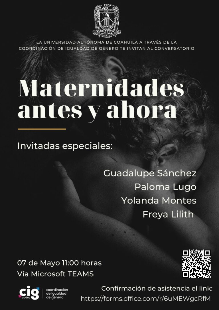 Invita UAdeC al Conversatorio “Maternidades Antes y Ahora”   