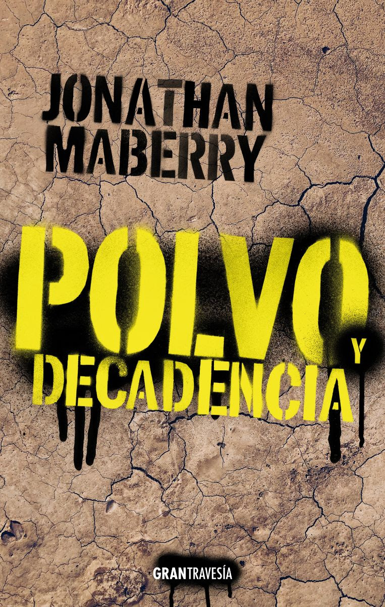 Polvo y decadencia, de Jonathan Maberry