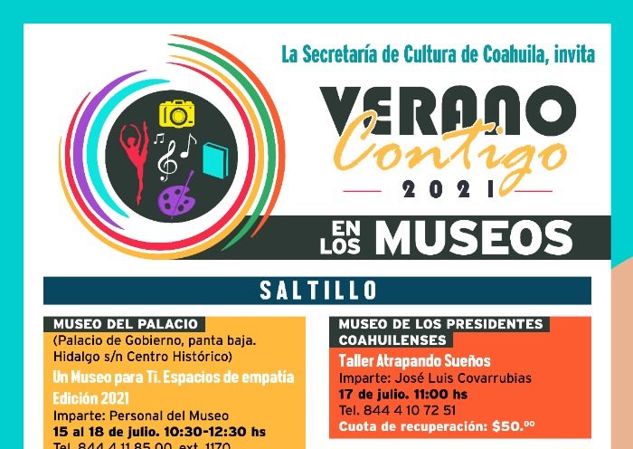 Cultura Coahuila da a conocer cartelera de ‘Verano Contigo en los Museos’