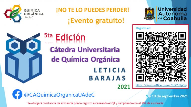 Invita Facultad de Ciencias Químicas a la Cátedra Universitaria de Química Orgánica “Leticia Barajas 2021”