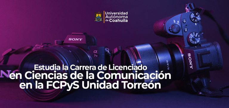 Estudia la carrera de Licenciado en Ciencias de la Comunicación en la FCPyS Unidad Torreón