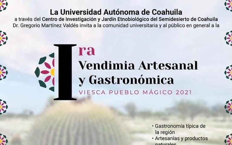 Invita el CIJE-UA de C a la “Primera Vendimia Artesanal y Gastronómica Viesca Pueblo Mágico 2021”