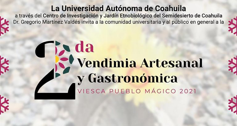 No te pierdas la “Segunda Vendimia Artesanal y Gastronómica Viesca Pueblo Mágico 2021”