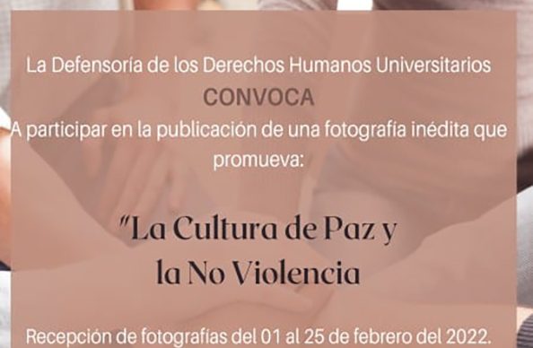 Convoca Defensoría de los Derechos Humanos Universitarios al Primer Concurso de Fotografía “La Cultura de Paz y No Violencia”