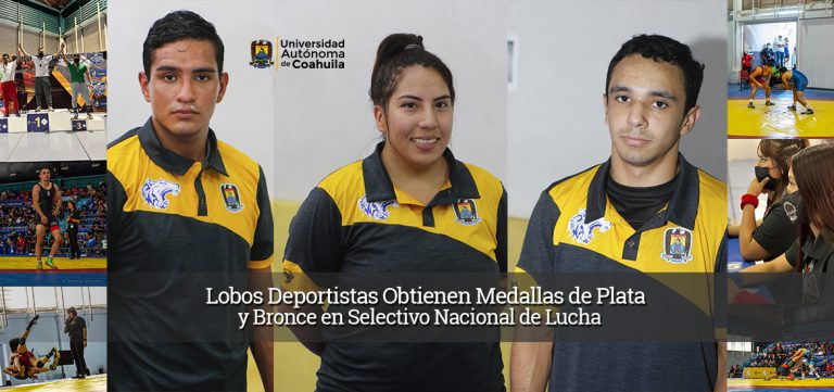 Lobos deportistas de la UA de C obtienen medallas de plata y bronce en Selectivo Nacional de Lucha