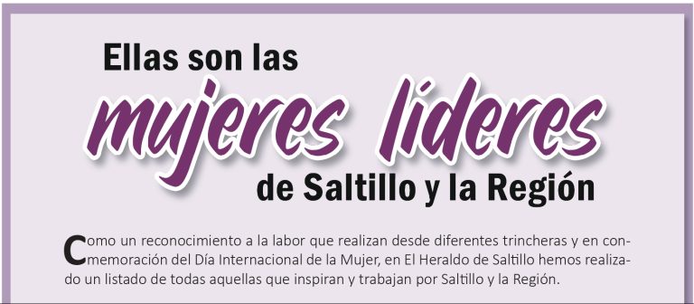 Ellas son las mujeres líderes de Saltillo y la Región