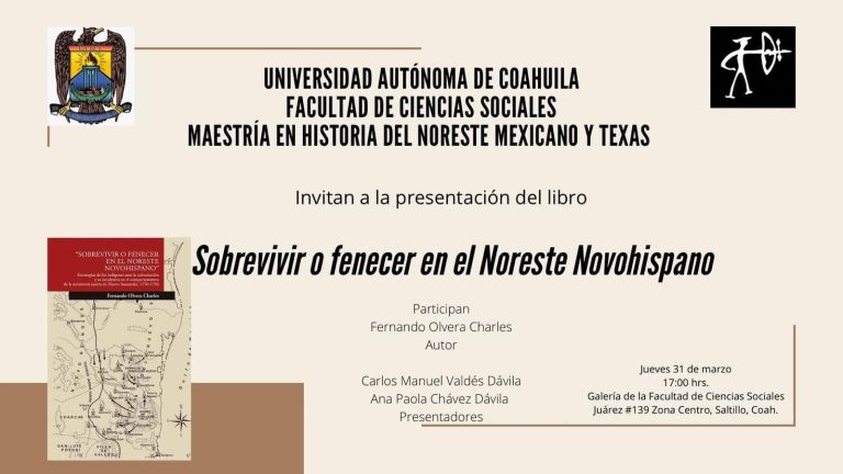 Presentarán el libro “Sobrevivir o fenecer en el noreste novohispano” en la UA de C