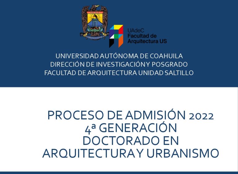 Forma parte de la cuarta generación del Doctorado en Arquitectura y Urbanismo de la UA de C