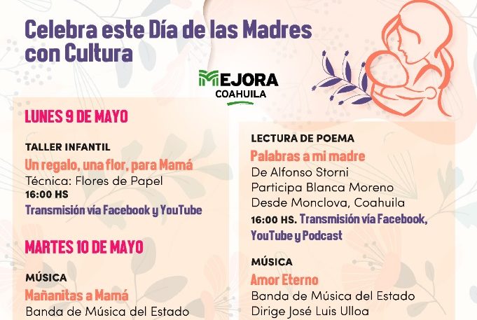 Con cultura, Coahuila celebra este Día de las Madres