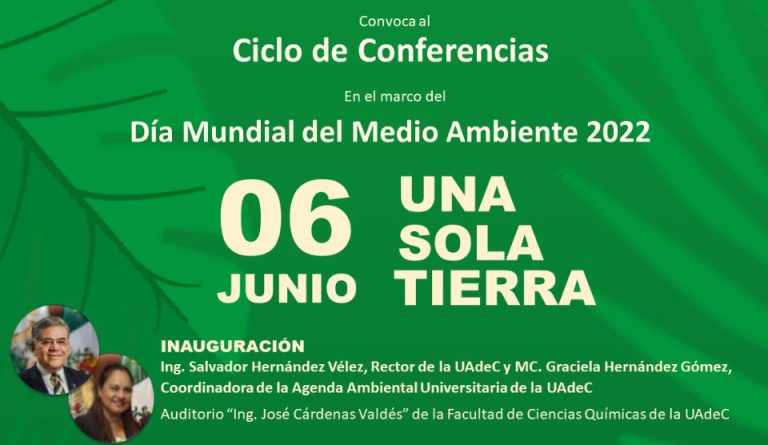 Convoca UA de C al ciclo de conferencias “Una sola tierra” del 6 al 10 de junio