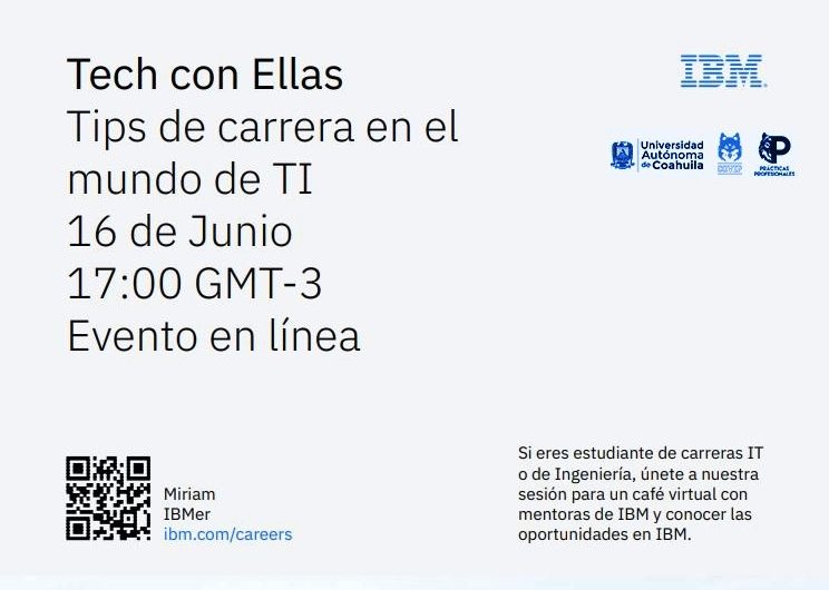 Invita UA de C a estudiantes y graduadas al evento “Tech con Ellas” de IBM