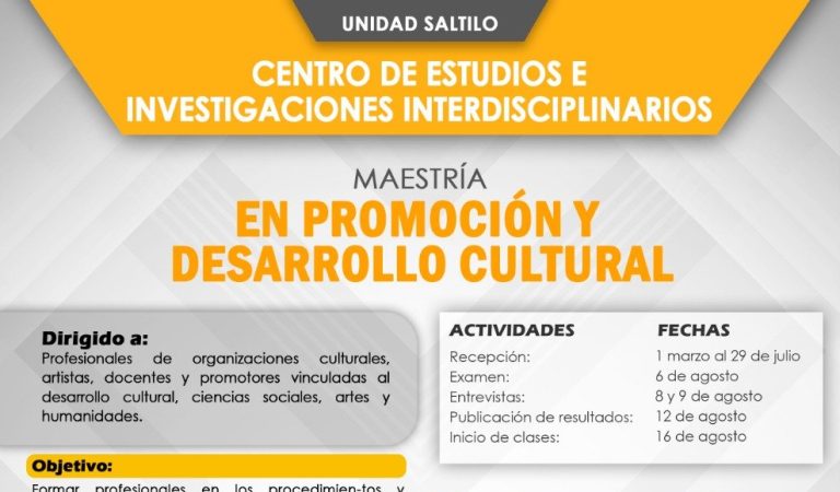 Amplía UA de C fecha de registro para cursar la Maestría en Promoción y Desarrollo Cultural