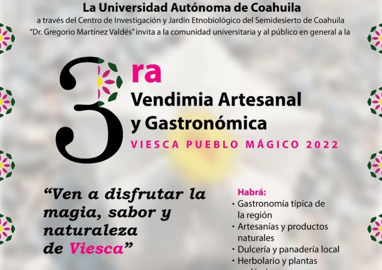 Invita el CIJE de la UA de C a la “Tercera Vendimia Artesanal y Gastronómica Viesca Pueblo Mágico 2022”