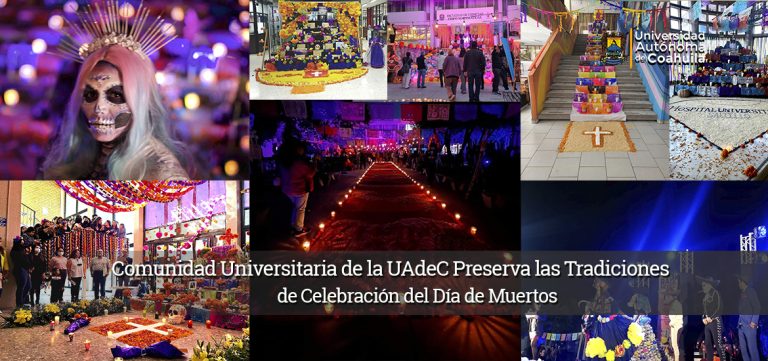 Comunidad Universitaria de la UAdeC Preserva las Tradiciones de Celebración del Día de Muertos