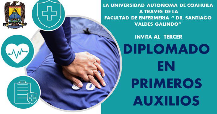 Convocan al Tercer Diplomado en Primeros Auxilios de la Facultad de Enfermaría “Dr. Santiago Valdés Galindo”