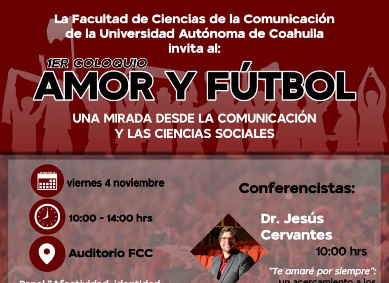 Invita FCC al Coloquio “Amor y Futbol: Una Mirada desde la Comunicación y las Ciencias Sociales”