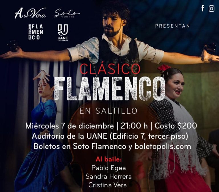 Llegará el flamenco español al Auditorio de la UANE Saltillo