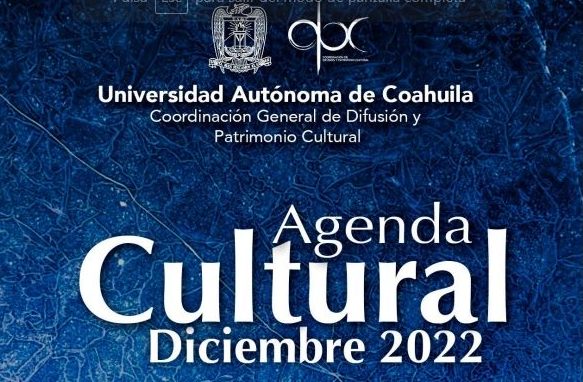 Inician los eventos culturales de la UA de C para el mes de diciembre