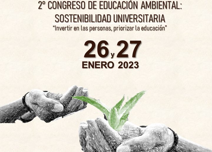 Invita UA de C al Segundo Congreso de Educación Ambiental: Sostenibilidad Universitaria