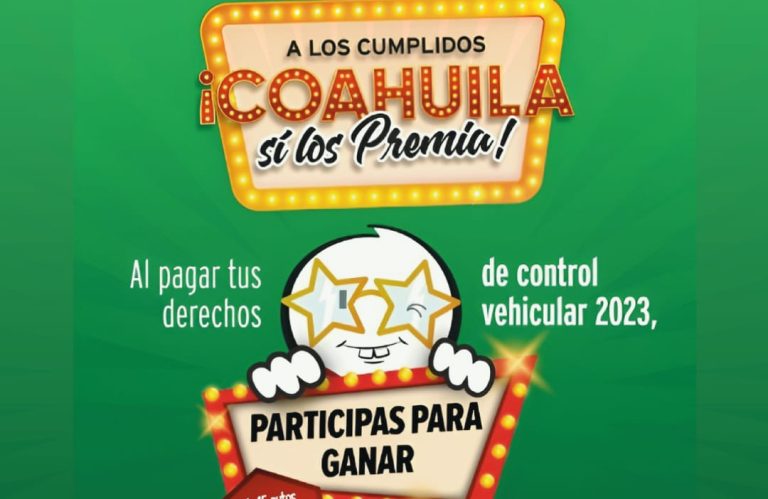 En febrero, ¡A los cumplidos, Coahuila sí los premia!
