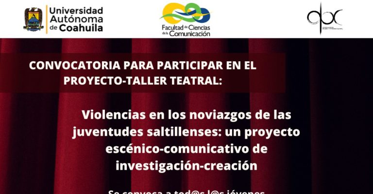 Invita UA de C a participar en el taller teatral Violencia en los Noviazgos de las Juventudes Saltillenses