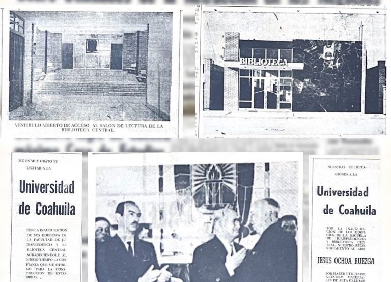 Bitácora 60: La inauguración de la Biblioteca Central y el edificio de Jurisprudencia de la UAdeC