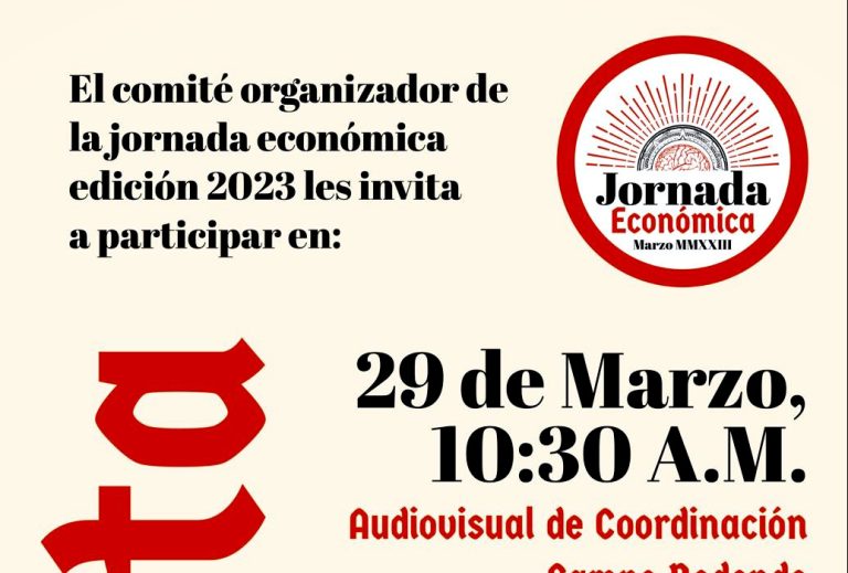 Asiste a la Jornada Económica 2023 organizada por alumnas y alumnas de la UA de C